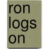 Ron Logs On
