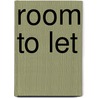 Room To Let by Paul Tucker