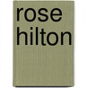 Rose Hilton door Andrew Lambirth