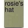 Rosie's Hat door Julia Donaldson