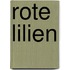 Rote Lilien