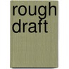 Rough Draft by James W. Hall