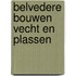Belvedere bouwen Vecht en Plassen
