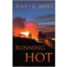 Running Hot door Mr David Hill