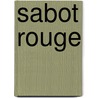 Sabot Rouge door Henri Murger
