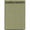 Sadduceeism door Warren Israel Perkins