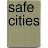Safe Cities door Gerda Wekerle