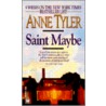 Saint Maybe door Anne Tyler