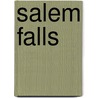 Salem Falls door Jodi Picoult