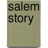 Salem Story by Rosenthal Bernard