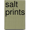 Salt Prints by Christine de Lailhacar