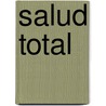 Salud Total by Kate Cook