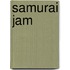 Samurai Jam