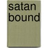 Satan Bound