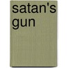 Satan's Gun by Bill Williams