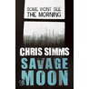 Savage Moon door Chris Simms