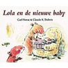 Lola en de nieuwe baby door C. Norac