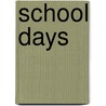 School Days by Williamson