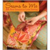 Seams to Me door Anna Maria Horner