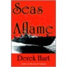Seas Aflame door Derek Hart