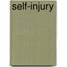 Self-Injury by Robin E. Connors