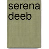 Serena Deeb door Miriam T. Timpledon