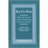 Set Us Free by Roger R. Rice