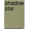 Shadow Star by W.F. Edwards