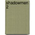 Shadowmen 2