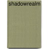 Shadowrealm door Paul S. Kemp