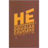 He Nostradamus! by Douglas Coupland