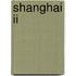 Shanghai Ii