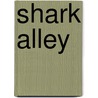 Shark Alley by Rob Waring