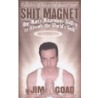 Shit Magnet door Jim Goad