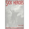 Sick Heroes by Allan H. Pasco