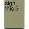 Sign This 2 door Tom Bunevich