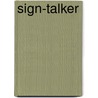 Sign-Talker door James Alexander Thom