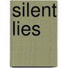 Silent Lies by M. Malcolm
