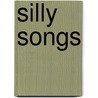 Silly Songs by Unknown