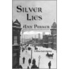 Silver Lies door Anna Parker