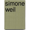 Simone Weil door Wolfgang W. Müller
