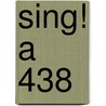 Sing! A 438 by Willcocks