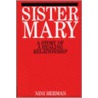 Sister Mary by Nini Herman