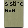Sistine Eve by Percy MacKaye