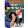 Six Innings door James Preller