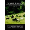 Skaha Ranch by Elizabeth Pryce