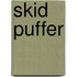 Skid Puffer