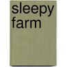 Sleepy Farm by Luana Rinaldo
