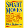 Smart Moves door Dick DeVenzio