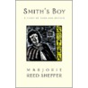 Smith's Boy door Reed Marjorie Sheffer